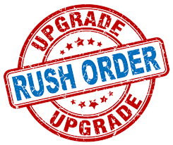 RUSH MY ORDER